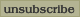 Unsubscribe